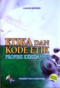 Etika dan Kode Etik Profesi Kebidanan