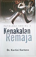 Patologi Sosial 2. Kenakalan Remaja