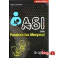 ASI dan Panduan Ibu Menyusui