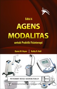 Agens Modalitas: Untuk Praktik Fisioterapi