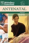 Midwifery Essentials Antenatal Volume 2