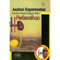 Asuhan Keperawatan pada Klien dengan Gangguan Sistem Perkemihan