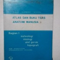 Atlas dan Buku Teks Anatomi Manusia Bagian 1