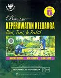 Buku Ajar Keperawatan Keluarga Riset, Teori, & Praktik