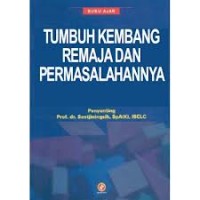 Buku Ajar Tumbuh Kembang Remaja dan Permasalahannya