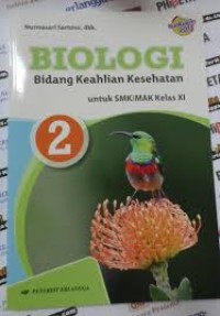 Biologi Bidang Keahlian Kesehatan untuk SMK/MAK Kelas XI