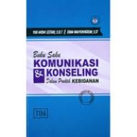 Buku Saku Komunikasi & Konseling dalam Praktik Kebidanan