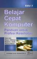 Belajar Cepat Komputer Panduan untuk Profesi Kesehatan