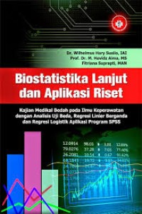 Biostatistika Lanjut dan Aplikasi Riset