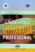 Dasar-Dasar Keperawatan Profesional