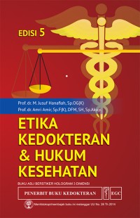 Etika Kedokteran dan Hukum Kesehatan