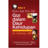 Buku Ajar Ilmu Gizi: Gizi dalam Daur Kehidupan