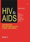 HIV & AIDS Pendekatan Biologi Molekuler, Klinis, dan Sosial