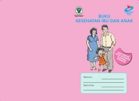 Buku Kesehatan Ibu dan Anak