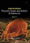 Kumpulan Makalah Penyakit Tropis dan Infeksi di Indonesia Jilid 3