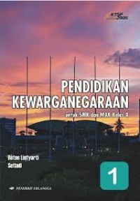 Pendidikan Kewarganegaraan untuk SMK dan MAK Kelas X