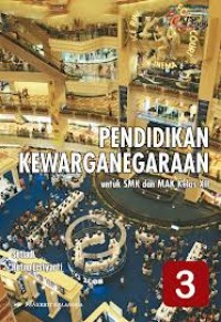 Pendidikan Kewarganegaraan untuk SMK dan MAK Kelas XII