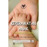 Keperawatan Anak Penuntun Praktik