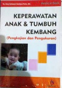 Keperawatan Anak & Tumbuh Kembang (Pengkajian dan Pengukuran)