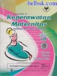 Keperawatan Maternitas Kesehatan Wanita, Bayi dan Keluarga Volume 2