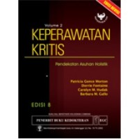 Keperawatan Kritis Pendekatan Asuhan Holistik Volume 2