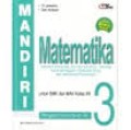 Mandiri Matematika Kelompok Teknologi, Kesehatan, dan Pertanian untuk SMK dan MAK Kelas XII