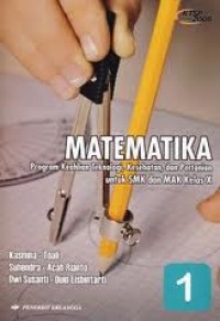 Matematika Program Keahlian Teknologi, Kesehatan, dan Pertanian untuk SMK dan MAK Kelas X