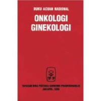 Buku Acuan NAsional Onkologi Ginekologi