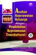 Asuhan Keperawatan Keluarga dengan Pendekatan Keperawatan Transkultural