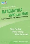 Seri Pendalaman Materi Matematika SMK dan MAK Kelompok Teknologi, Kesehatan, dan Pertanian