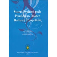 Sistem Evaluasi pada Pendidikan Dokter Berbasis Kompetensi