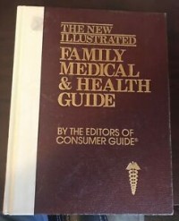 The New Illustrated Family Medical and Health Guide