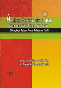 Asuhan Keperawatan Anak Dengan Gangguan Sistem Pernapasan dilengkapi Satuan Acara Pelajaran (SAP)