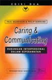 Caring & Communicating Hubungan Interpersonal dalam Keperawatan