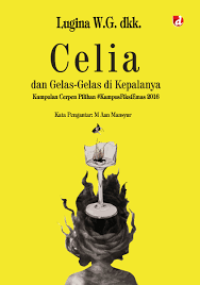 Celia dan Gelas-Gelas Di Kepalanya