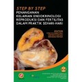 Step by Step Penanganan Kelainan Endokrinologi Reproduksi dan Fertilitas dalam Praktik Sehari-hari