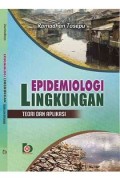 Epidemiologi Lingkungan : Teori dan Aplikasi