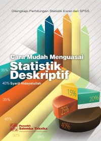 Cara Mudah Menguasai Statistik Deskriptif