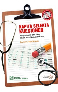 Kapita Selekta Kuesioner Pengetahuan dan Sikap dalam Penelitian Kesehatan