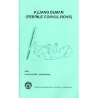 Kejang Demam (Febrile Convulsions)