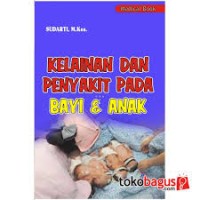 Kelainan dan Penyakit pada Bayi dan Anak