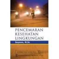 Pencemaran Kesehatan Lingkungan