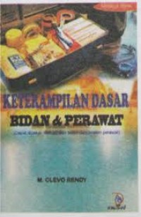 Keterampilan Dasar Bidan & Perawat