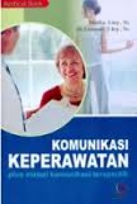 Komunikasi Keperawatan Plus Materi Komunikasi Terapeutik