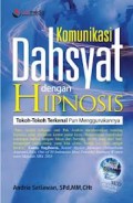 Komunikasi Dahsyat dengan Hipnosis