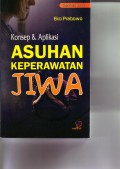 Konsep & Aplikasi Asuhan Keperawatan Jiwa