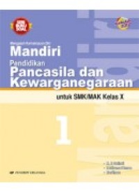 Mandiri Pendidikan Pancasila dan Kewarganegaraan untuk SMK/MAK Kelas X