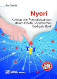 Nyeri : konsep dan penatalaksanaan dalam praktik keperawatan berbasis bukti