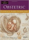 Obstetric Evidence Based Guidelines