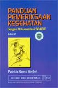 Panduan Pemeriksaan Kesehatan dengan Dokumentasi SOAPIE